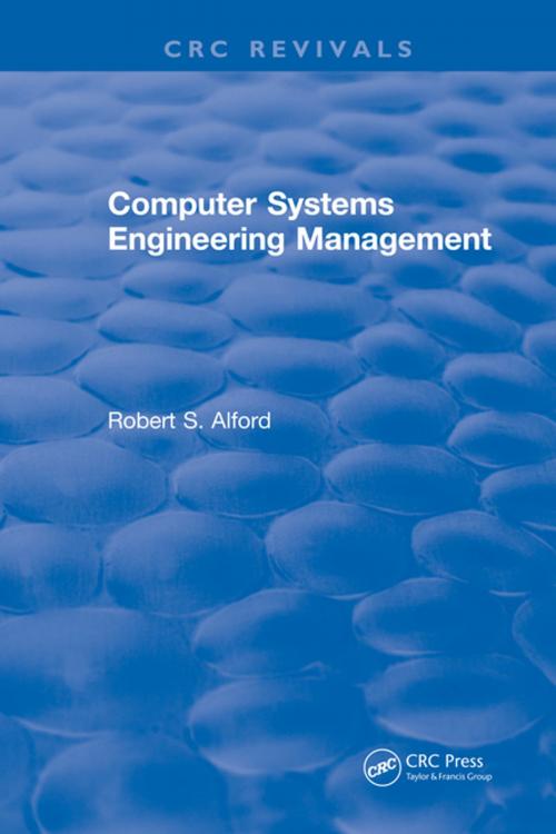 Cover of the book Computer Systems Engineering Management by Robert S. Alford, CRC Press