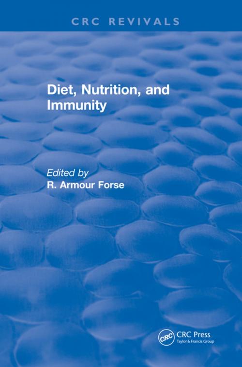 Cover of the book Diet Nutrition and Immunity by R. Armour Forse, CRC Press