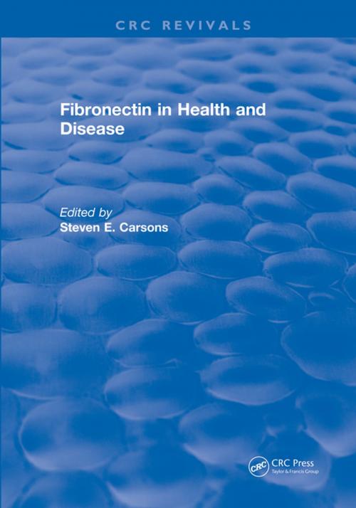 Cover of the book Fibronectin in Health and Disease by Steven E. Carsons, CRC Press
