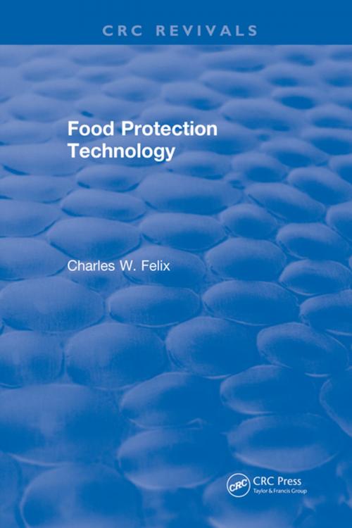 Cover of the book Food Protection Technology by Charles W. Felix, CRC Press