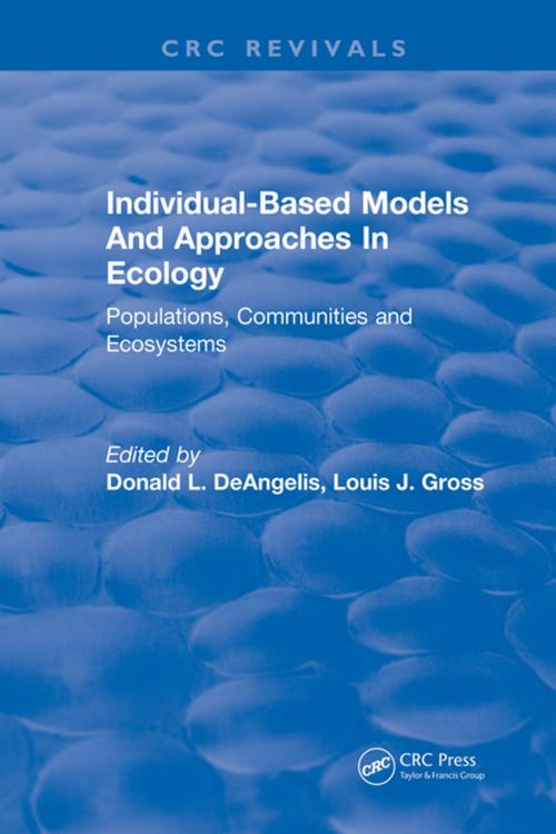 Cover of the book Individual-Based Models and Approaches In Ecology by D. L. DeAngelis, CRC Press