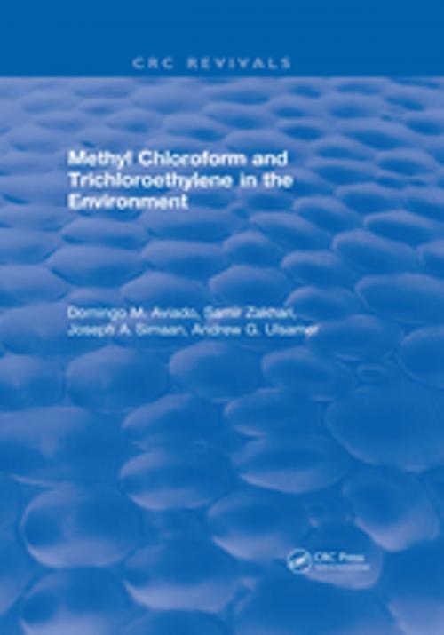 Cover of the book Methyl Chloroform and Trichloroethylene in the Environment by D. M. Aviado, CRC Press