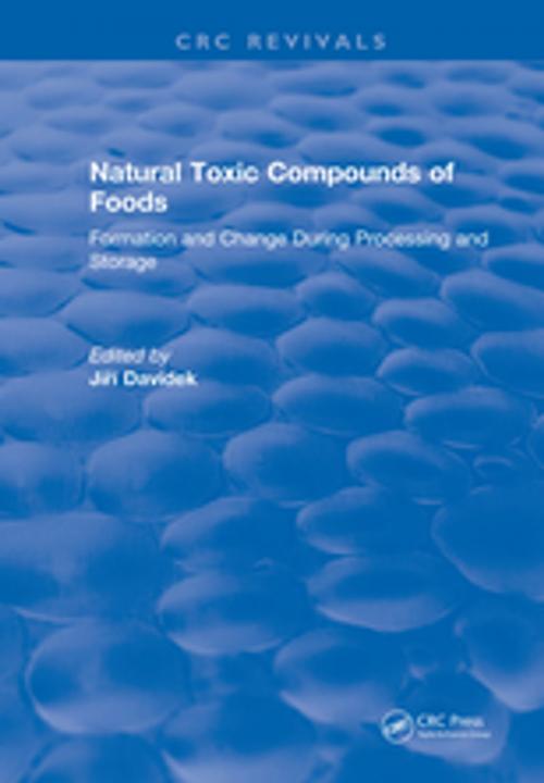 Cover of the book Natural Toxic Compounds of Foods by Jiri Davidek, CRC Press