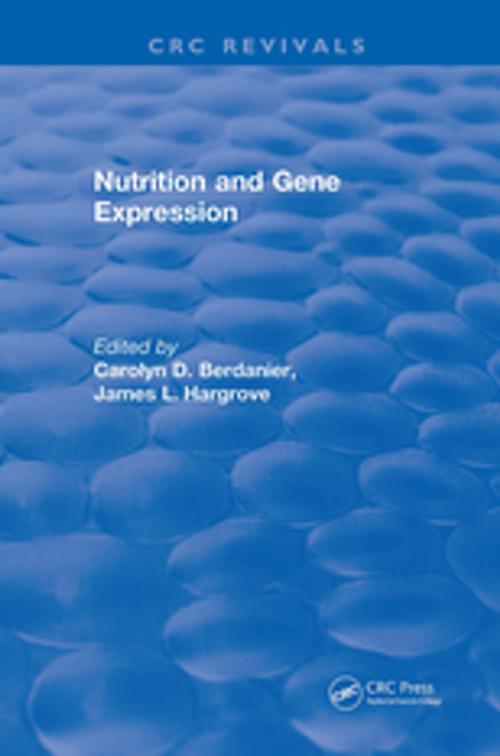 Cover of the book Nutrition and Gene Expression by Carolyn D. Berdanier, CRC Press