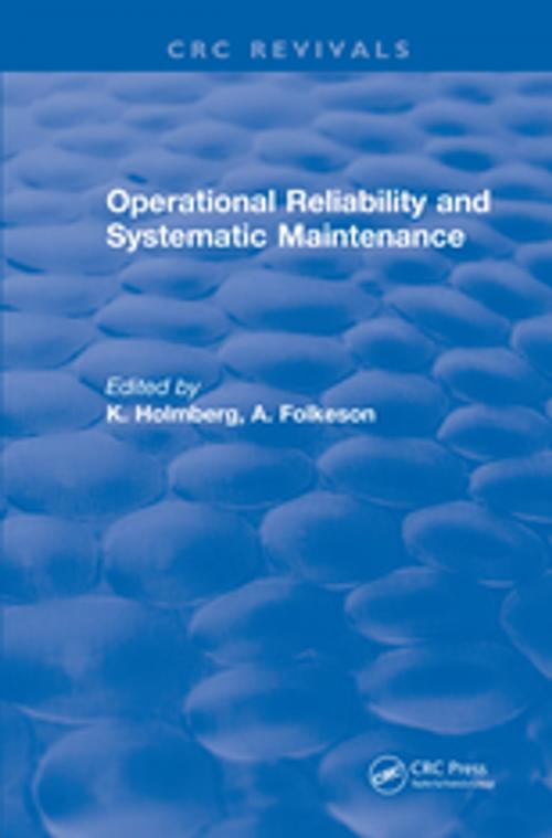 Cover of the book Operational Reliability and Systematic Maintenance by K. Holmberg, CRC Press
