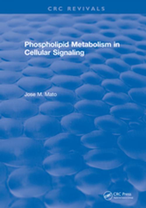 Cover of the book Phospholipid Metabolism in Cellular Signaling by Jose M. Mato, CRC Press