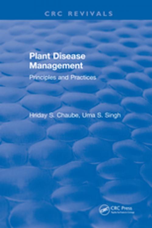Cover of the book Plant Disease Management by Hriday Chaube, CRC Press