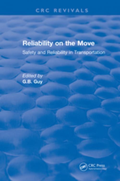 Cover of the book Reliability on the Move by G.B. Guy, CRC Press