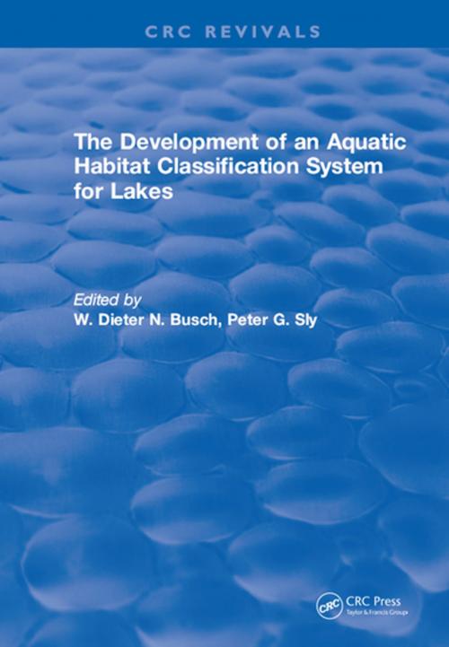 Cover of the book The Development of an Aquatic Habitat Classification System for Lakes by W.D.N. Busch, CRC Press