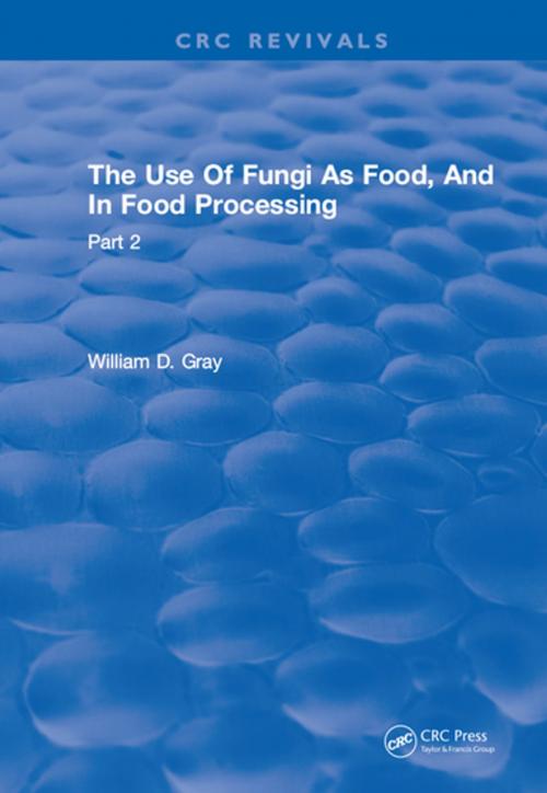 Cover of the book Use Of Fungi As Food by Dave Gray, CRC Press