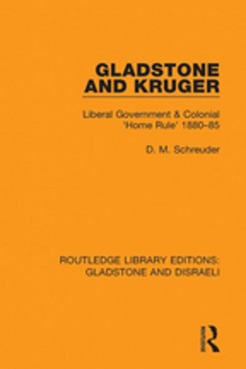 Cover of the book Gladstone and Kruger by Deryck Schreuder, Taylor and Francis