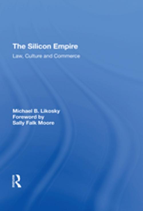 Cover of the book The Silicon Empire by Michael B. Likosky, Taylor and Francis