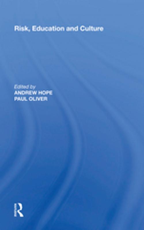 Cover of the book Risk, Education and Culture by Andrew Hope, Taylor and Francis