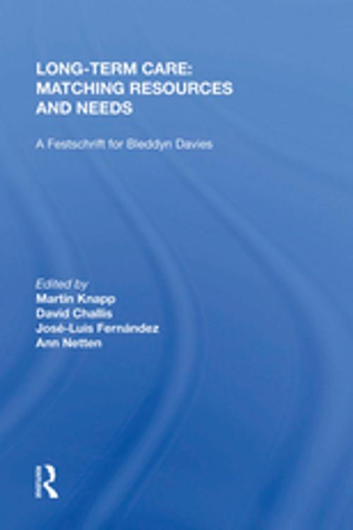 Cover of the book Long-Term Care: Matching Resources and Needs by David Challis, Taylor and Francis