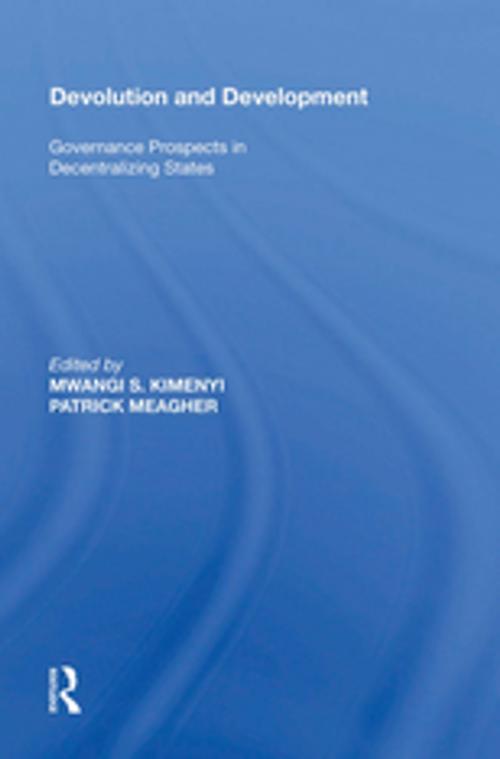 Cover of the book Devolution and Development by Mwangi S. Kimenyi, Taylor and Francis