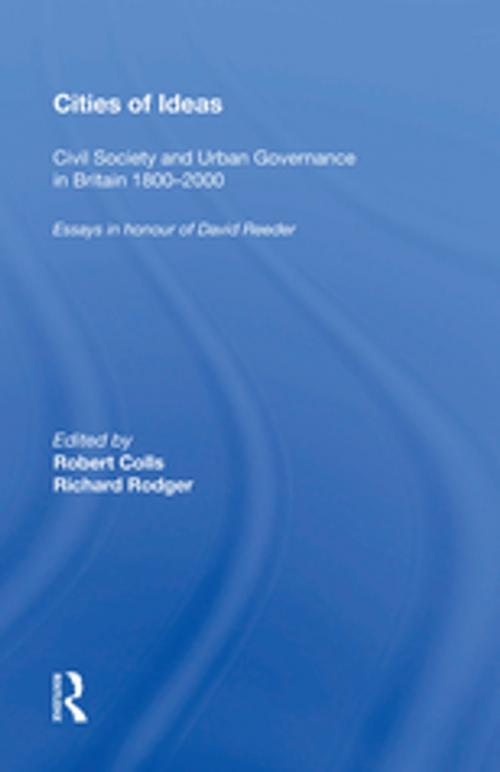 Cover of the book Cities of Ideas: Civil Society and Urban Governance in Britain 1800�000 by Robert Colls, Taylor and Francis