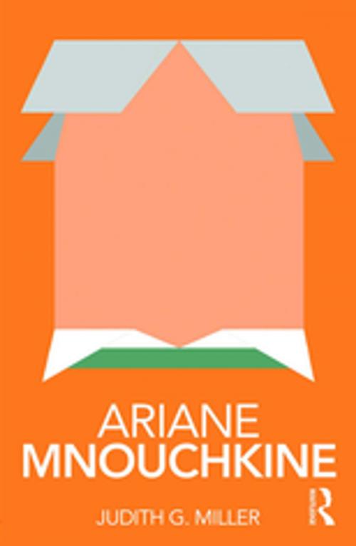 Cover of the book Ariane Mnouchkine by Judith Miller, Taylor and Francis