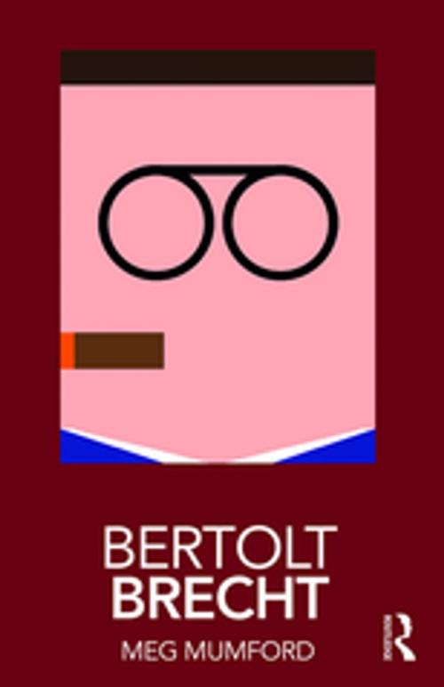 Cover of the book Bertolt Brecht by Meg Mumford, Taylor and Francis
