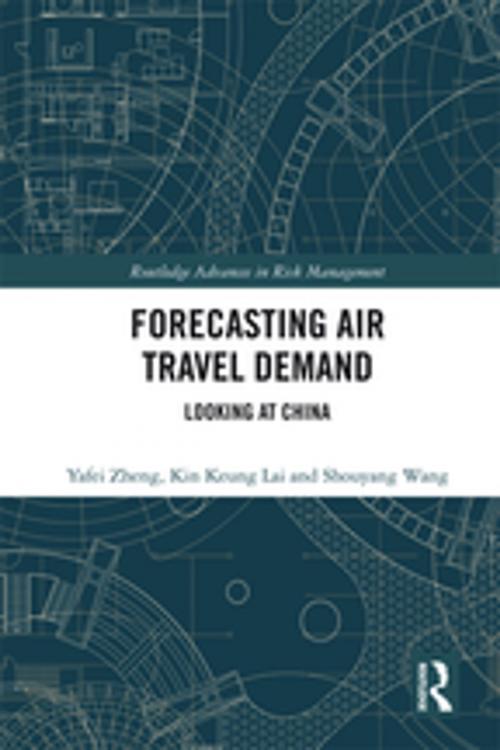 Cover of the book Forecasting Air Travel Demand by Yafei Zheng, Kin Keung Lai, Shouyang Wang, Taylor and Francis