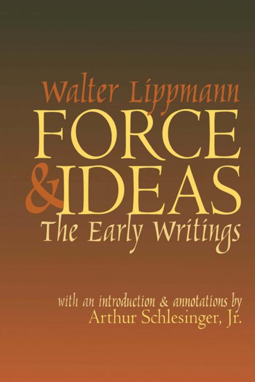 Cover of the book Force and Ideas by Walter Lippmann, Taylor and Francis