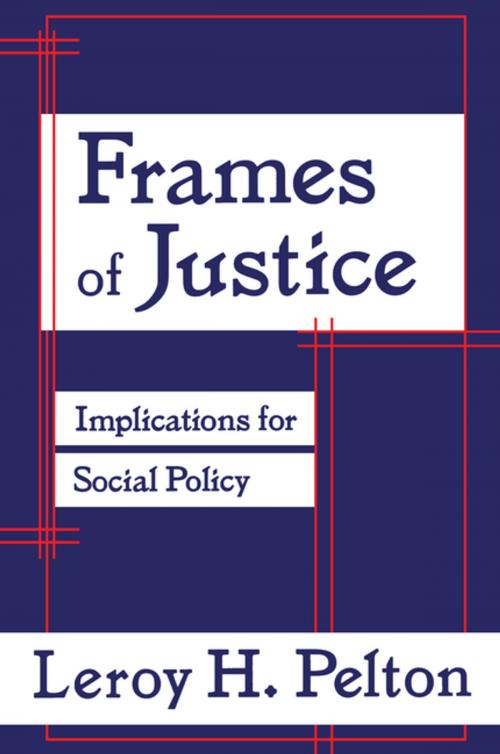 Cover of the book Frames of Justice by Leroy H. Pelton, Taylor and Francis