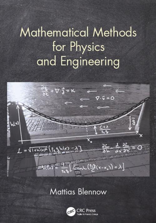 Cover of the book Mathematical Methods for Physics and Engineering by Mattias Blennow, CRC Press