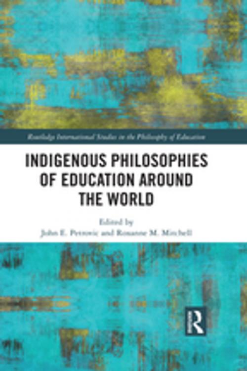 Cover of the book Indigenous Philosophies of Education Around the World by , Taylor and Francis