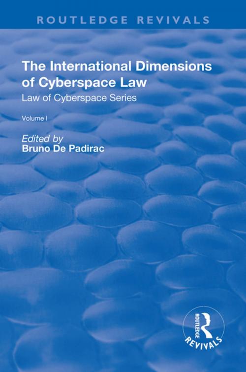 Cover of the book The International Dimensions of Cyberspace Law by , Taylor and Francis