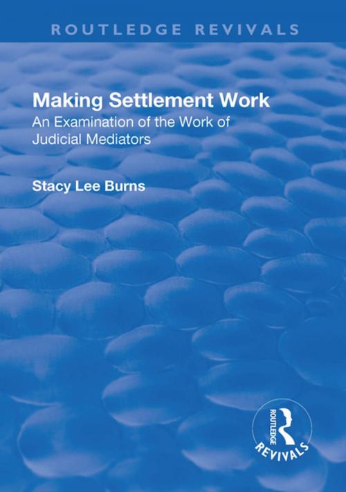 Cover of the book Making Settlement Work by Stacy Lee Burns, Taylor and Francis