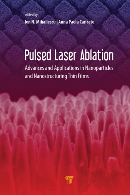 Cover of the book Pulsed Laser Ablation by , Jenny Stanford Publishing