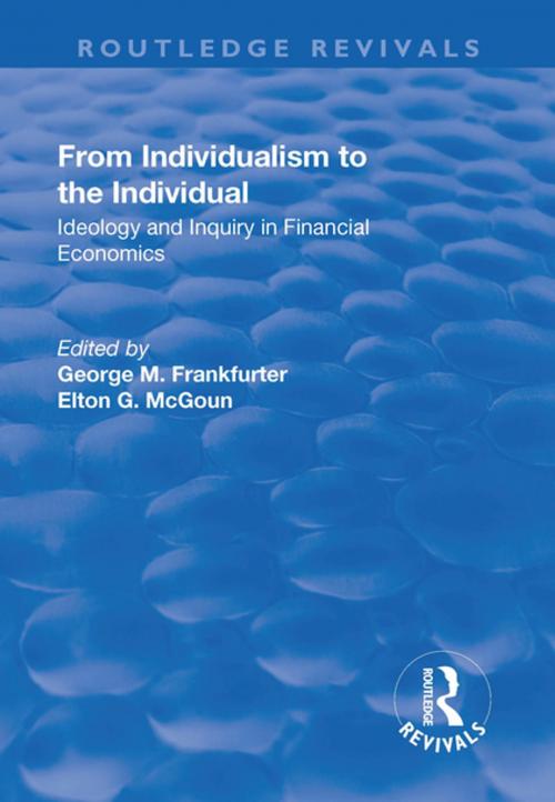 Cover of the book From Individualism to the Individual by George M. Frankfurter, Elton G. McGoun, Taylor and Francis