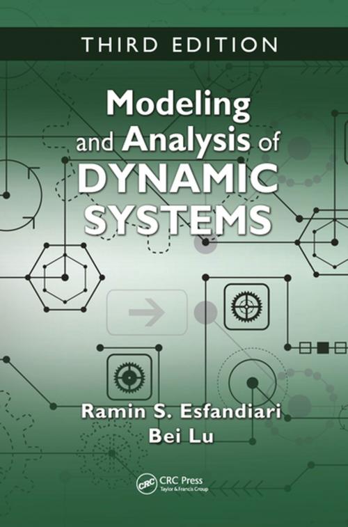 Cover of the book Modeling and Analysis of Dynamic Systems by Ramin S. Esfandiari, Bei Lu, CRC Press