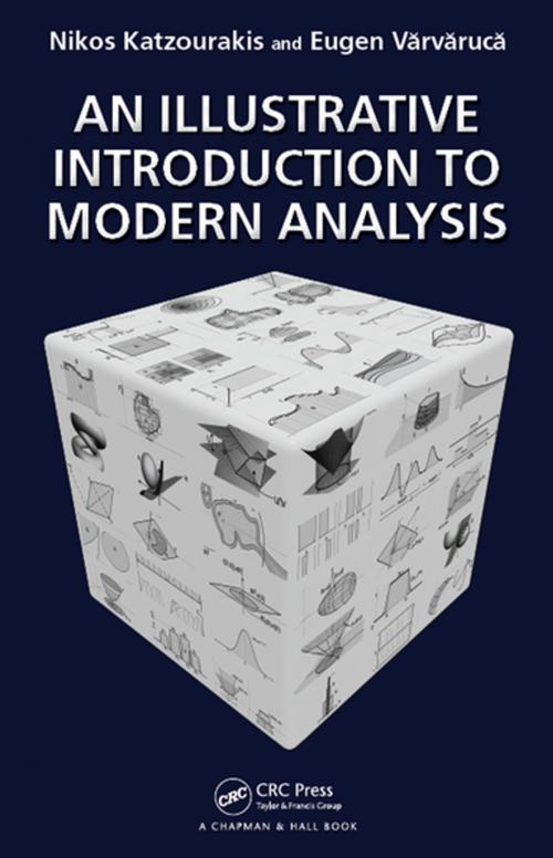 Cover of the book An Illustrative Introduction to Modern Analysis by Nikolaos Katzourakis, Eugen Varvaruca, CRC Press