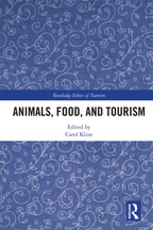 Cover of the book Animals, Food, and Tourism by , Taylor and Francis