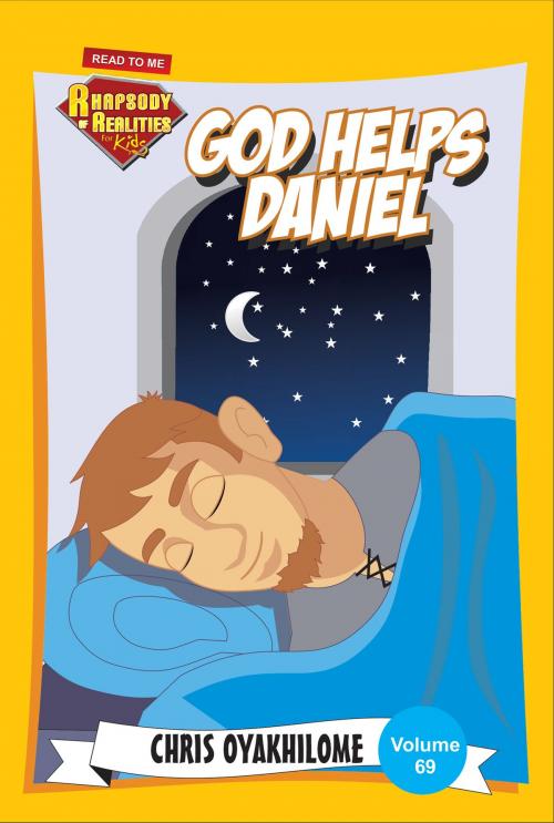 Cover of the book Rhapsody of Realities for Kids: God Helps Daniel by Chris Oyakhilome, LoveWorld Publishing