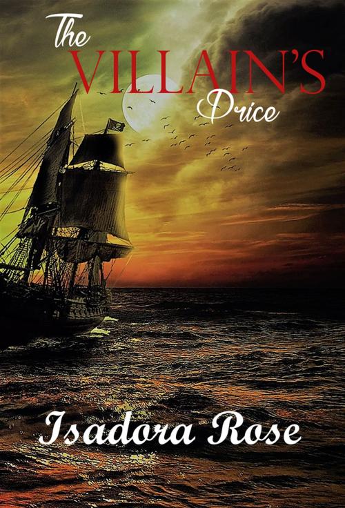 Cover of the book The Villain's Price by Isadora Rose, Isadora Rose