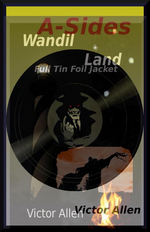 Cover of the book A-Sides Wandil Land Twofer by Victor Allen, Victor Allen