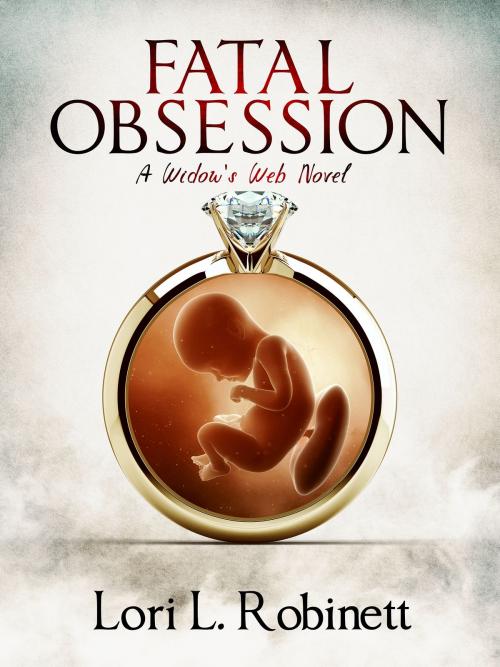 Cover of the book Fatal Obsession by Lori L. Robinett, Lori L. Robinett