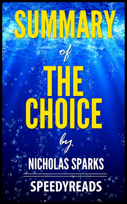 Cover of the book Summary of The Choice by Nicholas Sparks by SpeedyReads, gatsby24