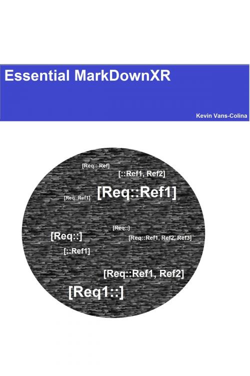 Cover of the book Essential MarkDownXR by Kevin Vans-Colina, Kevin Vans-Colina