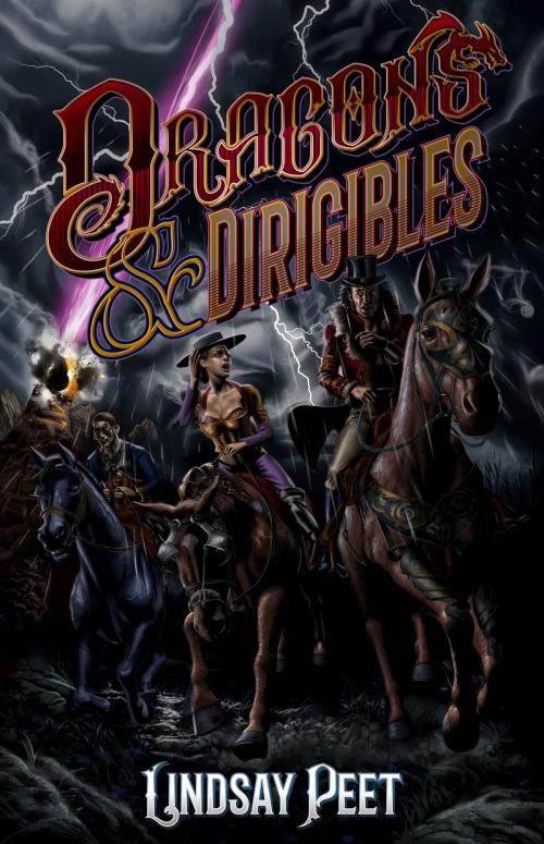 Cover of the book Dragons & Dirigibles by Lindsay Peet, Lindsay Peet