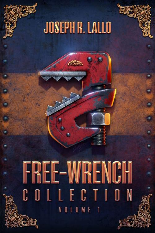 Cover of the book Free-Wrench Collection: Volume 1 by Joseph R. Lallo, Joseph R. Lallo