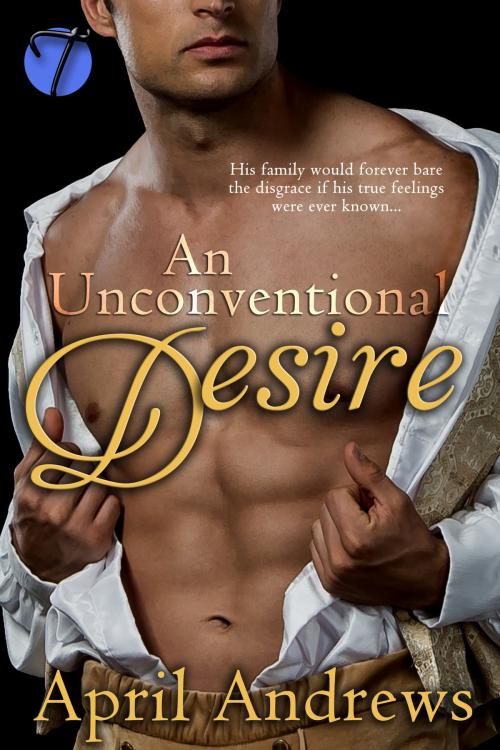 Cover of the book An Unconventional Desire by April Andrews, Twisted E-Publishing