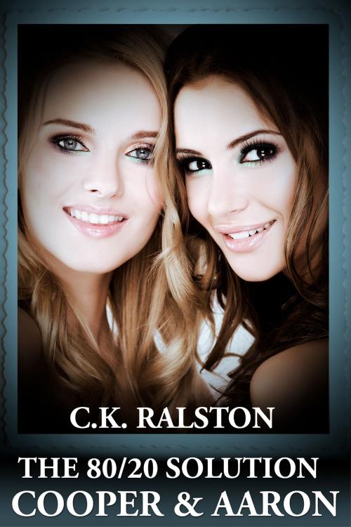 Cover of the book The 80/20 Solution: Cooper and Aaron by C.K. Ralston, C.K. Ralston