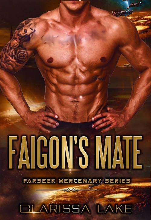 Cover of the book Faigon's Mate Farseek Mercenary Series Extra by Clarissa Lake, Thesios