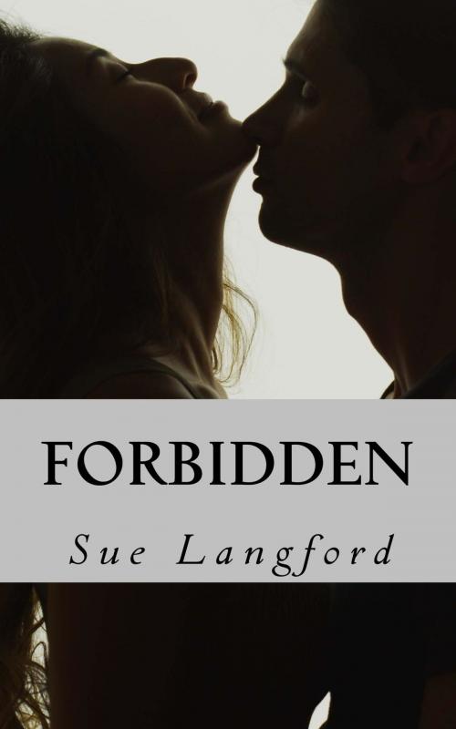 Cover of the book Forbidden by Sue Langford, Sue Langford