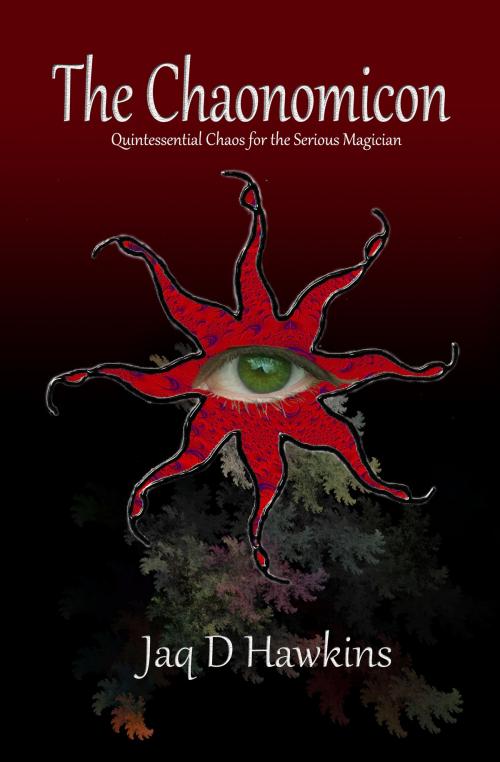 Cover of the book The Chaonomicon by Jaq D Hawkins, Golbin Publishing