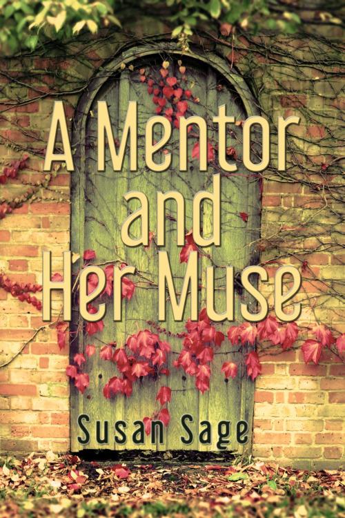 Cover of the book A Mentor and Her Muse by Susan Sage, Open Books