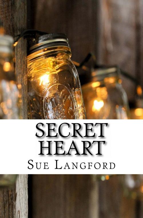 Cover of the book Secret Heart by Sue Langford, Sue Langford