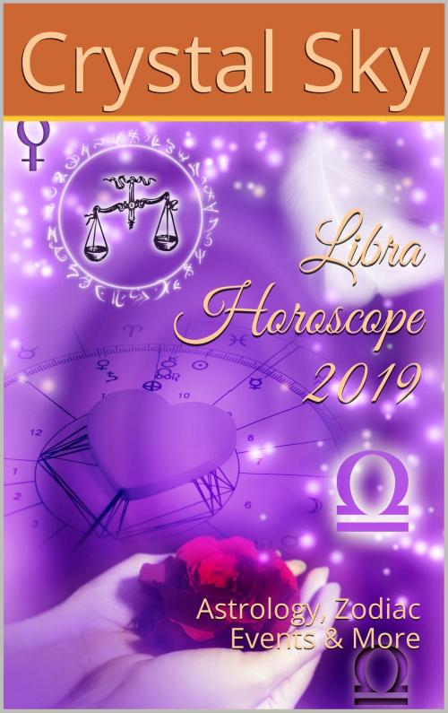 Cover of the book Libra Horoscope 2019 by Crystal Sky, Crystal Sky